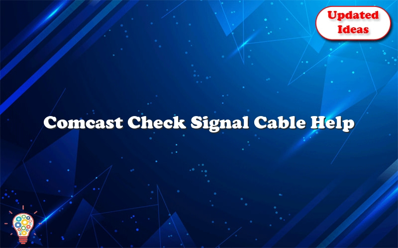 Comcast Check Signal Cable Help Updated Ideas